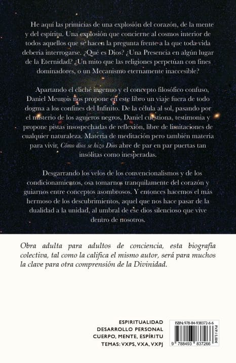 Cómo dios se hizo Dios. Obra adulta para adultos de conciencia, esta biografía colectiva, tal como la califica el mismo autor, será para muchos la clave para otra comprensión de la Divinidad.